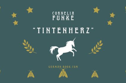 Deutschsprachige Bestseller: „Tintenherz“ von Cornelia Funke als Buchtipp für Deutschlerner