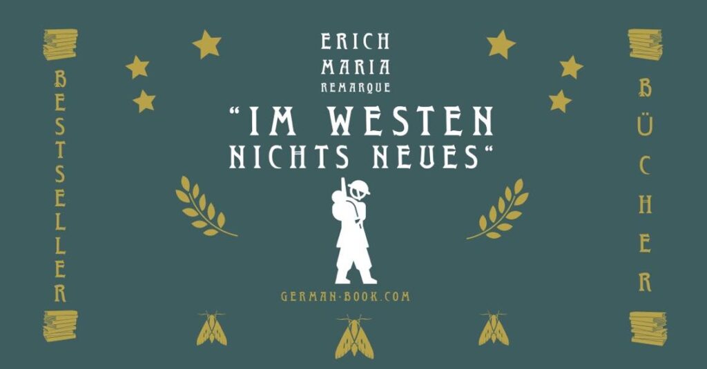 Deutschsprachige Besteller: „Im Westen nichts Neues“ von Erich Maria Remarque als Buchtipp für Deutschlerner