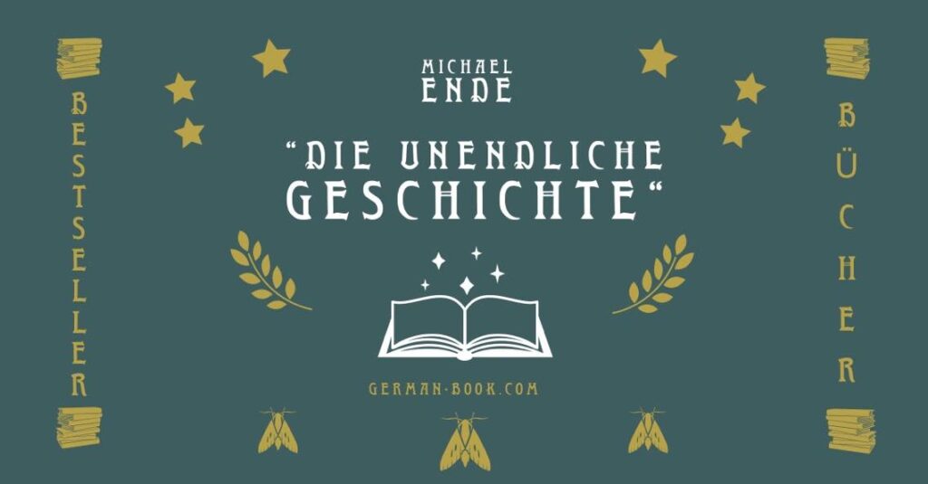 Deutschsprachige Bestseller: „Die unendliche Geschichte“ von Michael Ende als Buchtipp für Deutschlerner Deutschsprachige Bestseller: „Die unendliche Geschichte“ von Michael Ende als Buchtipp für Deutschlerner