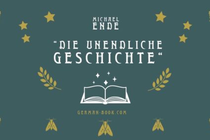 Deutschsprachige Bestseller: „Die unendliche Geschichte“ von Michael Ende als Buchtipp für Deutschlerner